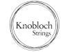 Knobloch Strings