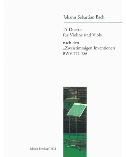 15 Duette "Zweistimmigen Inventionen" BWV 772-786