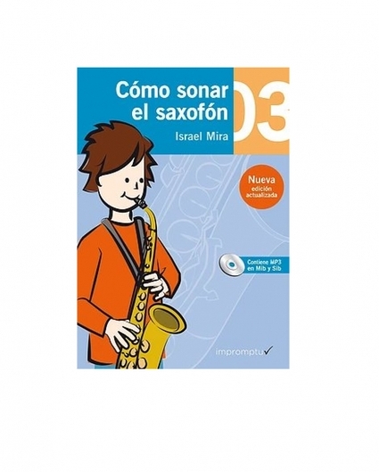 Cómo Sonar el Saxofón 3 Cuaderno + CD