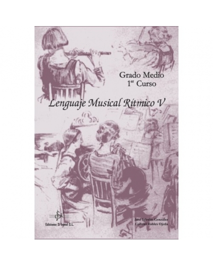 Lenguaje Musical Ritmico v Grado Medio ediciones si bemol