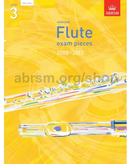 Flute Exam Pieces 2008-2013 Grade 3