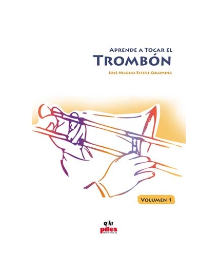 Aprende a Tocar el Trombón Volumen 1