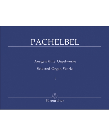 Selected Organ Works 1 Pachalbel