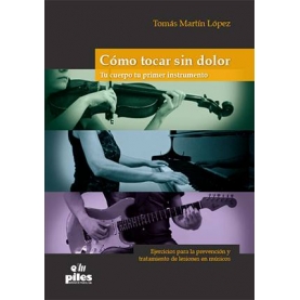 Cómo tocar son dolor. Tu Cuerpo tu Primer Instrumento