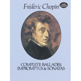 Ballades, Impromptus & Sonatas. Complete
