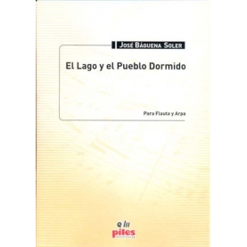 El Lago y el Pueblo Dormido