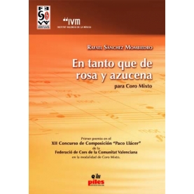 En tanto que de Rosa y Azucena