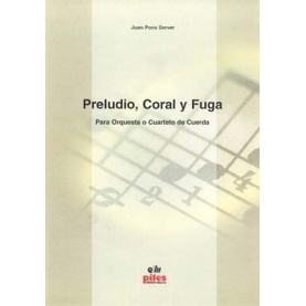 Preludio, Coral y Fuga (Cuarteto de Cuerda)