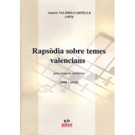 Rapsodia Sobre Temes Valencians (2006 - AV 62)